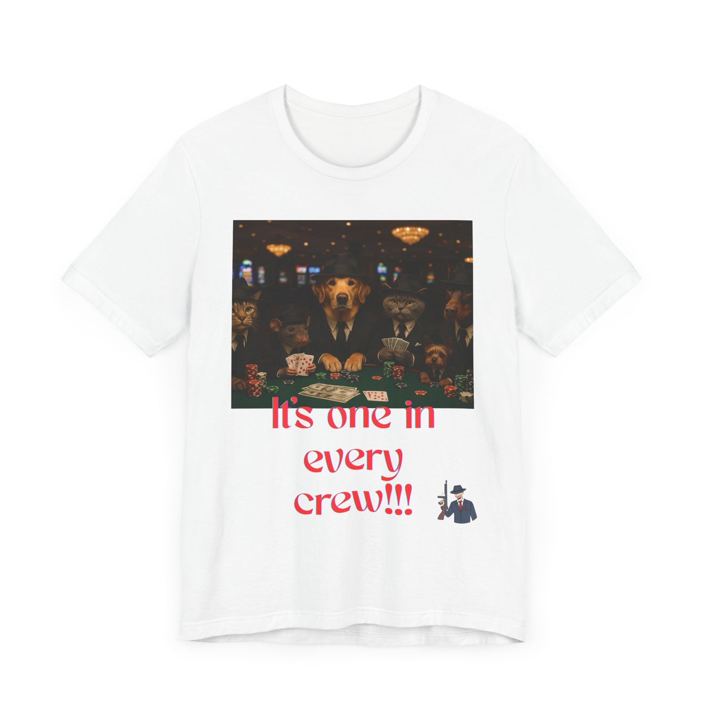 Unisex Short Sleeve Tee - 'It's One in Every Crew!' Graphic Tee for Casual Wear, Gifts, Parties, Events, and Gatherings