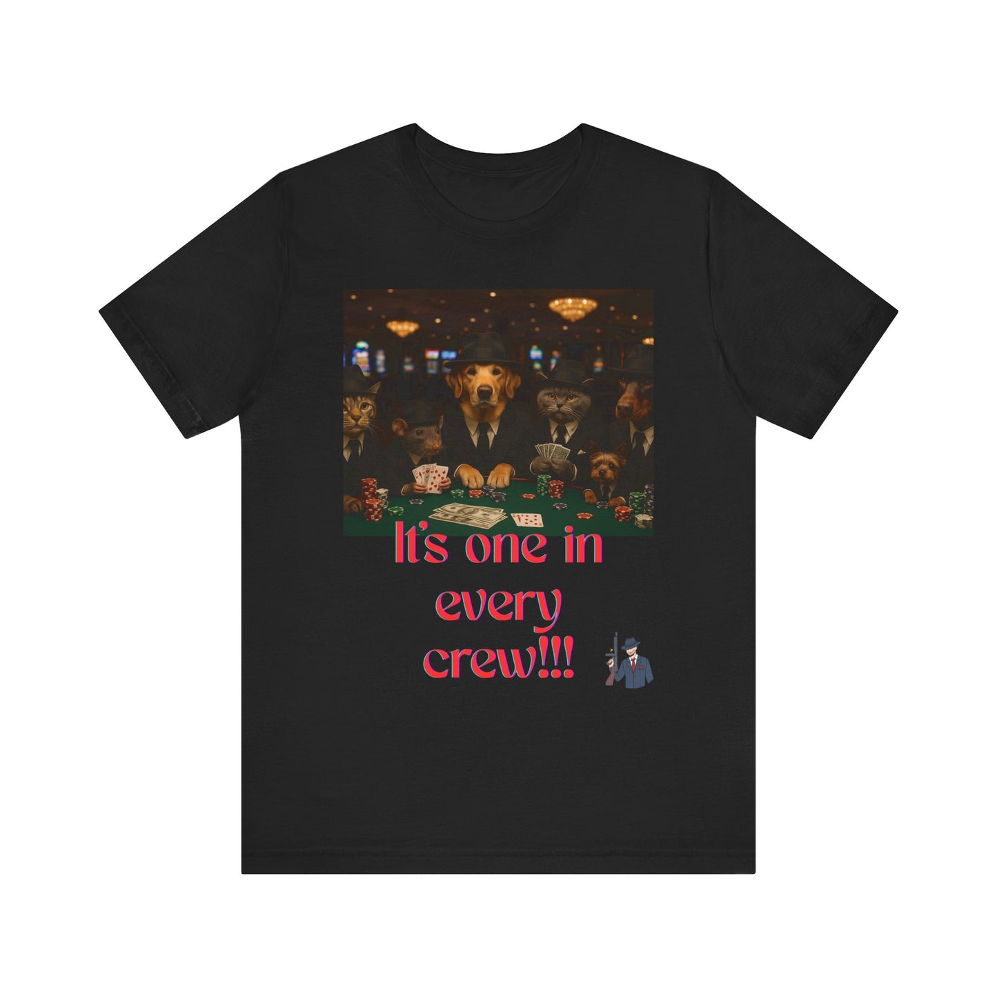Unisex Short Sleeve Tee - 'It's One in Every Crew!' Graphic Tee for Casual Wear, Gifts, Parties, Events, and Gatherings