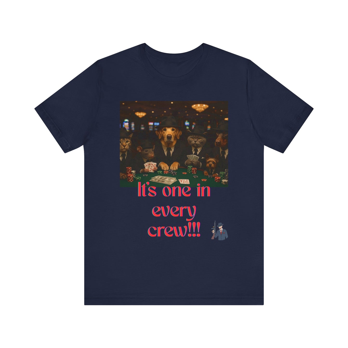 Unisex Short Sleeve Tee - 'It's One in Every Crew!' Graphic Tee for Casual Wear, Gifts, Parties, Events, and Gatherings