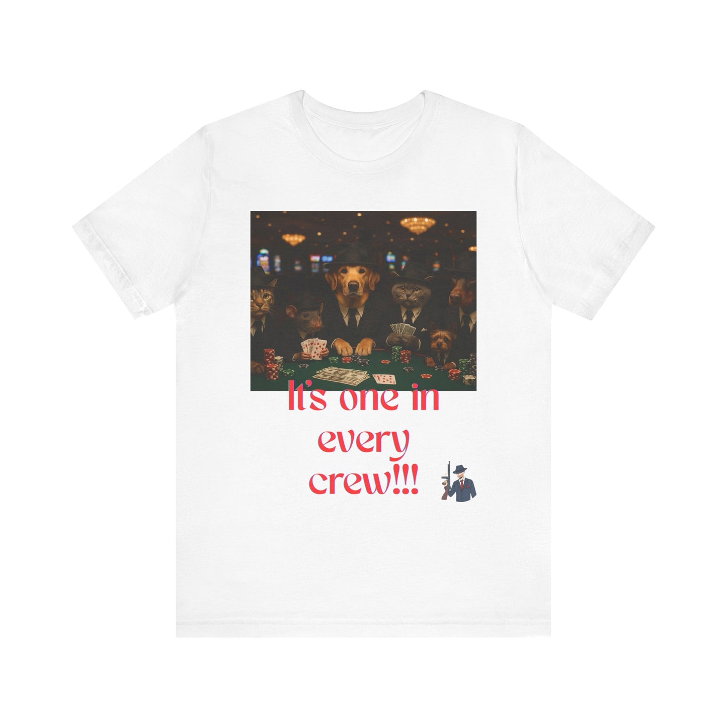 Unisex Short Sleeve Tee - 'It's One in Every Crew!' Graphic Tee for Casual Wear, Gifts, Parties, Events, and Gatherings